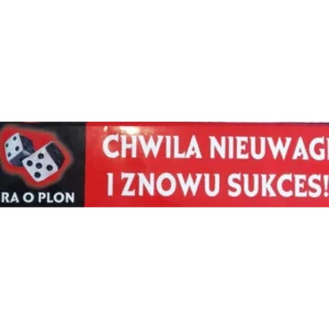 Naklejka Gra o plon- Chwila nieuwagi i znowu sukces! 45cmx10cm