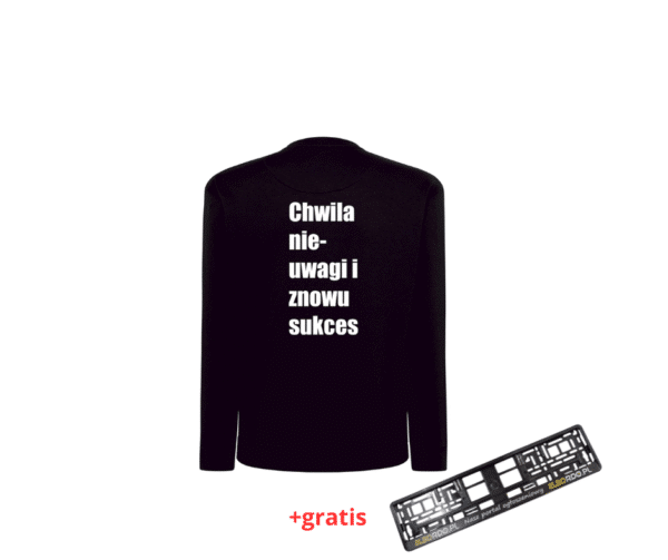 Bluza bez kaptura ,,Chwila nieuwagi i znowu sukces,, Rozmiar M