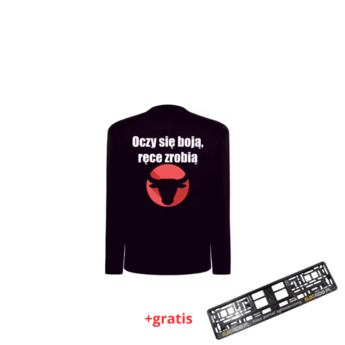 Bluza bez kaptura ,,Oczy się boją, ręce zrobią,, Rozmiar L